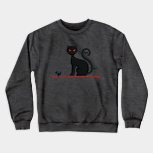 Black Cat Halloween Phrases Crewneck Sweatshirt